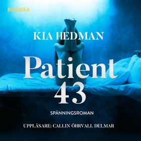 Patient 43 (ljudbok) av Kia Hedman