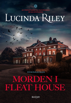 Morden i Fleat House (e-bok) av Lucinda Riley