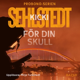För din skull (ljudbok) av Kicki Sehlstedt