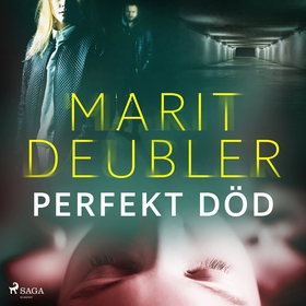 Perfekt död (ljudbok) av Marit Deubler