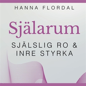 Själarum (ljudbok) av Hanna Flordal