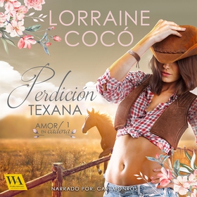Perdición Texana (ljudbok) av Lorraine Cocó
