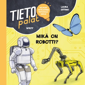 Tietopalat: Mikä on robotti? (ljudbok) av Laura