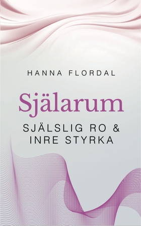 Själarum (e-bok) av Hanna Flordal