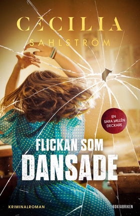 Flickan som dansade (e-bok) av Cecilia Sahlströ