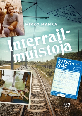 Interrail-muistoja (e-bok) av Mikko Manka