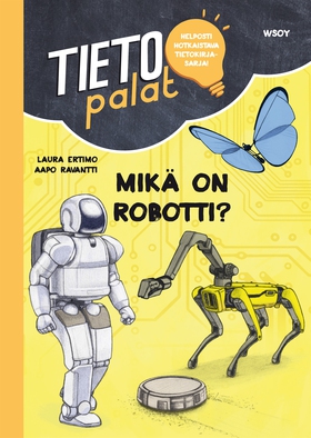 Tietopalat: Mikä on robotti? (e-bok) av Laura E
