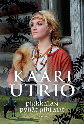Pirkkalan pyhät pihlajat (e-bok) av Kaari Utrio