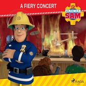 Fireman Sam - A Fiery Concert