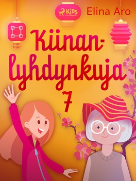 Kiinanlyhdynkuja 7 (e-bok) av Elina Aro