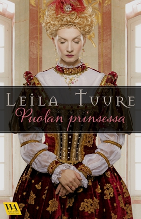 Puolan prinsessa (e-bok) av Leila Tuure
