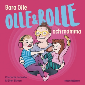 Bara Olle och mamma (ljudbok) av Charlotta Lann