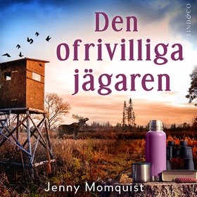 Den ofrivilliga jägaren (ljudbok) av Jenny Momq