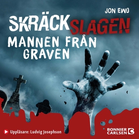 Mannen från graven (ljudbok) av Jon Ewo