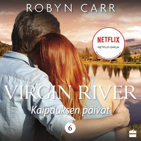 Kaipauksen päivät (ljudbok) av Robyn Carr