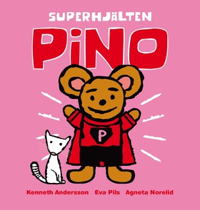 Superhjälten Pino (e-bok) av Kenneth Andersson,