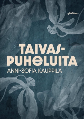 Taivaspuheluita (ljudbok) av Anni-Sofia Kauppil