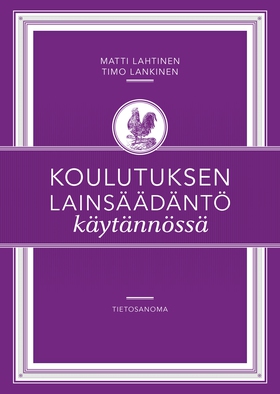 Koulutuksen lainsäädäntö käytännössä (e-bok) av