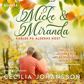 Micke & Miranda: Kärlek på ålderns höst (ljudbo