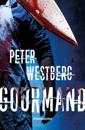 Gourmand (e-bok) av Peter Westberg