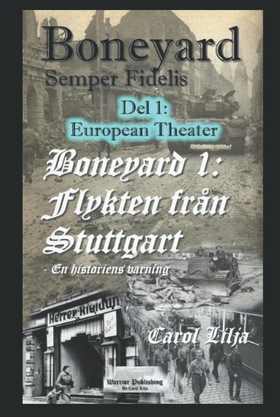 Boneyard 1, Flykten mot Stuttgart- del 1 , Euro