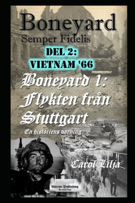 Boneyard 1, del 2 Vietnam '66 (e-bok) av Carol 