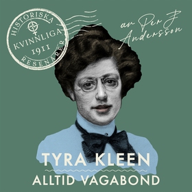 Tyra Kleen: Född vagabond (ljudbok) av Per J An