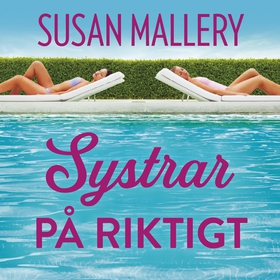 Systrar på riktigt (ljudbok) av Susan Mallery