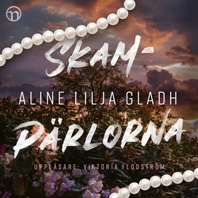 Skampärlorna (ljudbok) av Aline Lilja Gladh