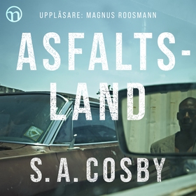 Asfaltsland (ljudbok) av S. A. Cosby