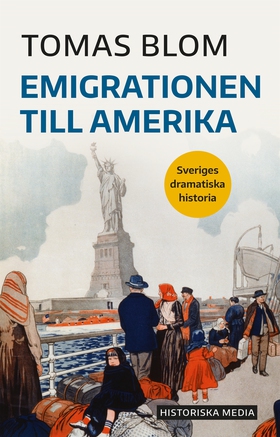 Emigrationen till Amerika (e-bok) av Tomas Blom