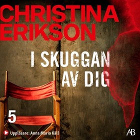 I skuggan av dig (ljudbok) av Christina Erikson