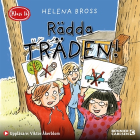 Rädda träden! (ljudbok) av Helena Bross