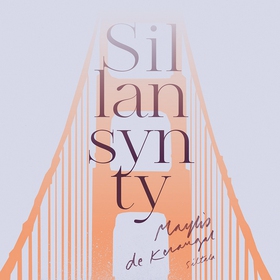 Sillan synty (ljudbok) av Maylis de Kerangal