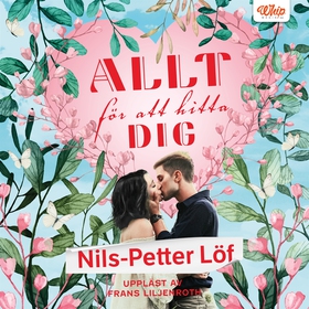 Allt för att hitta dig (ljudbok) av Nils-Petter