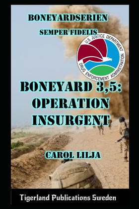 Boneyard 3,5: Operation Insurgent (e-bok) av Ca