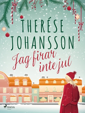 Jag firar inte jul (e-bok) av Therése Johansson
