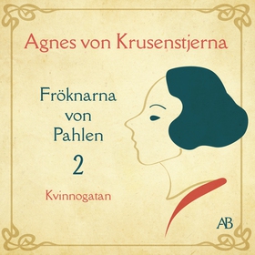Kvinnogatan (ljudbok) av Agnes von Krusenstjern