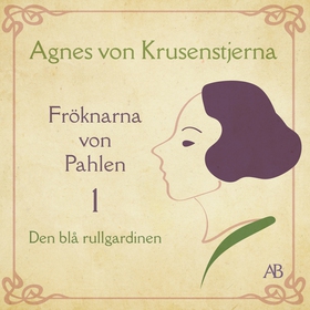 Den blå rullgardinen (ljudbok) av Agnes von Kru