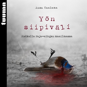 Yön siipiväli (ljudbok) av Ansa Kaalama