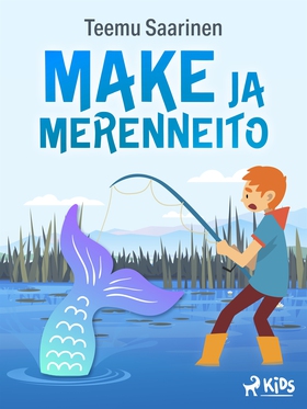 Make ja merenneito (e-bok) av Teemu Saarinen