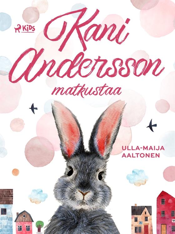 Kani Andersson matkustaa (e-bok) av Ulla-Maija Aaltonen