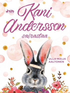Kani Andersson sairastaa (e-bok) av Ulla-Maija 