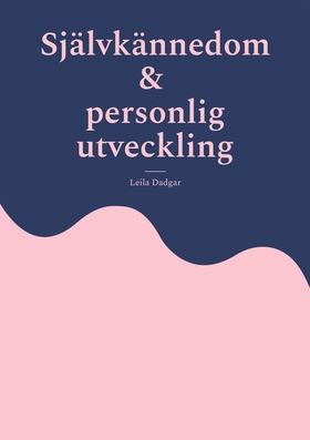 Självkännedom och personlig utveckling (e-bok)