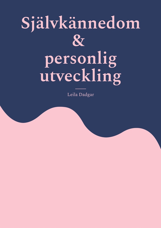 Självkännedom och personlig utveckling (e-bok) av Leila Dadgar