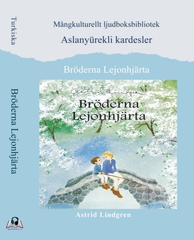 Bröderna Lejonhjärta. Turkiska (ljudbok) av Ast