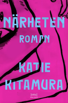 Närheten (e-bok) av Katie Kitamura