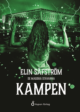 De magiska stavarna - Kampen (e-bok) av Elin Sä