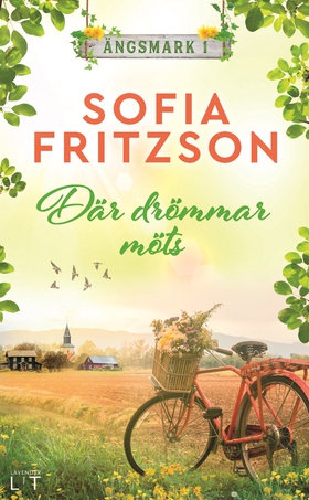 Där drömmar möts (e-bok) av Sofia Fritzson