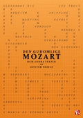 Den gudomlige Mozart : och andra texter